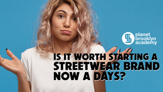 EP.12-Is It Worth Starting A Streetwear Brand Now A Days?